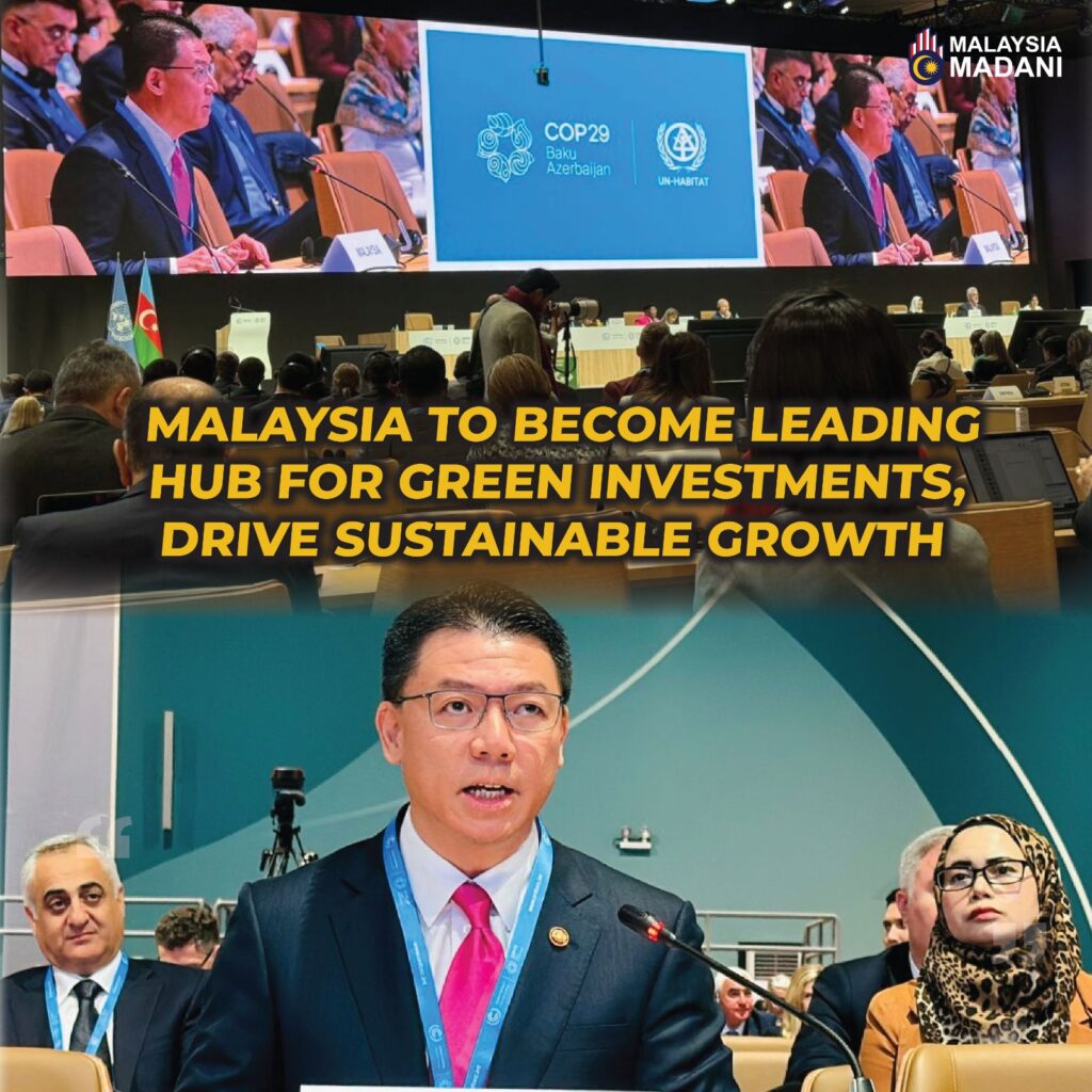 Malaysia to become leading hub for green investments, drive sustainable growth