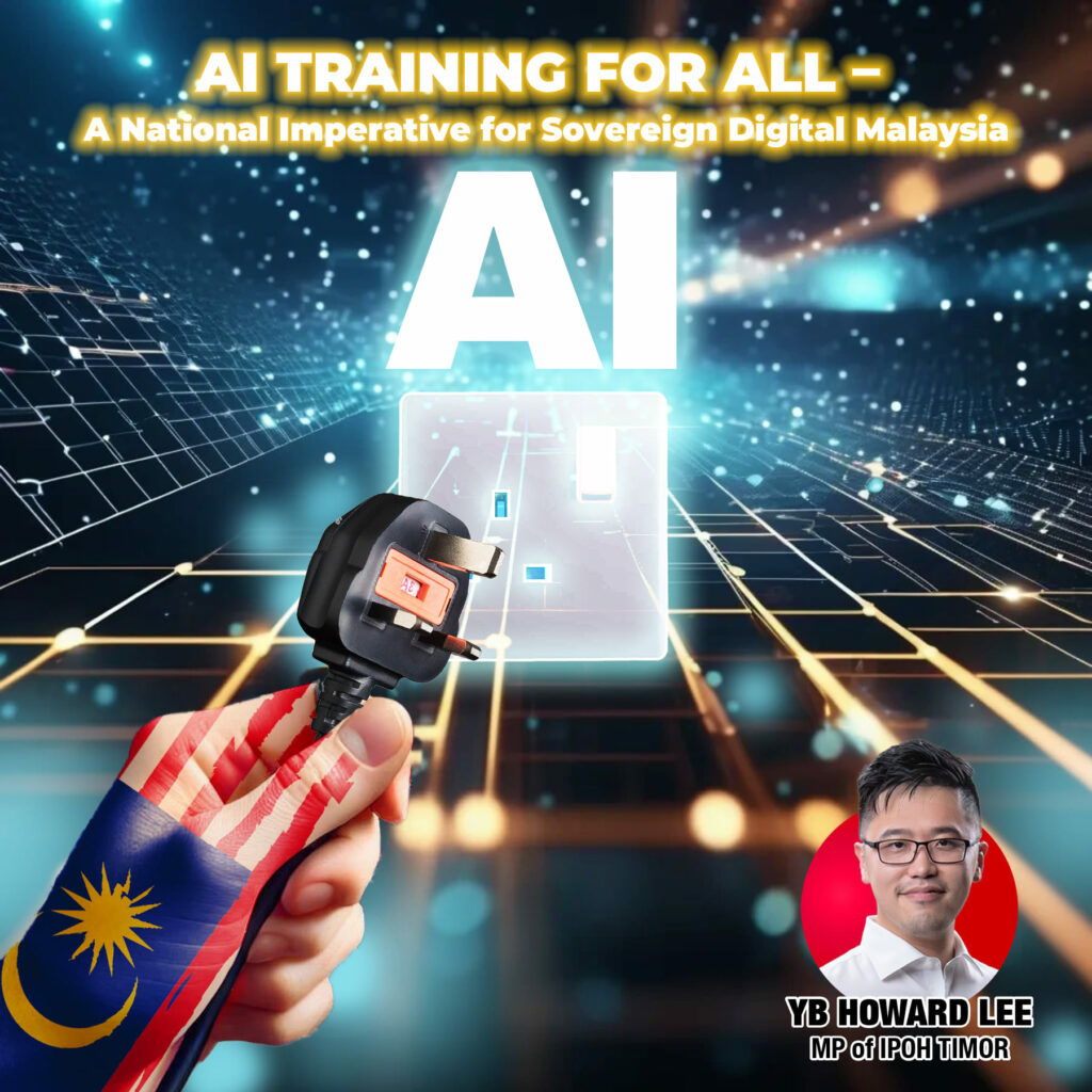 AI Training for All – A National Imperative for Sovereign Digital Malaysia