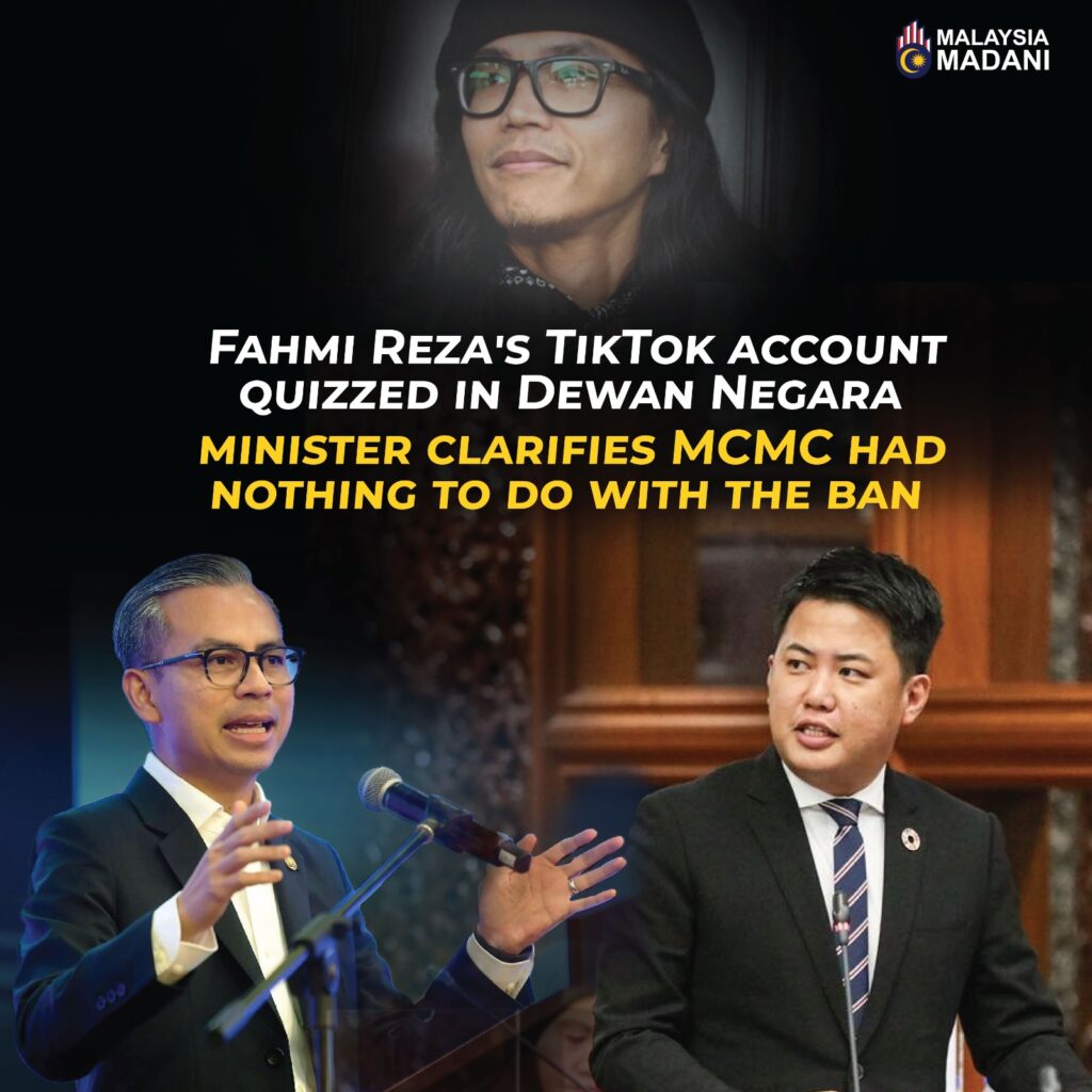 Fahmi Reza’s TikTok account quizzed in Dewan Negara, minister clarifies MCMC had nothing to do with the ban