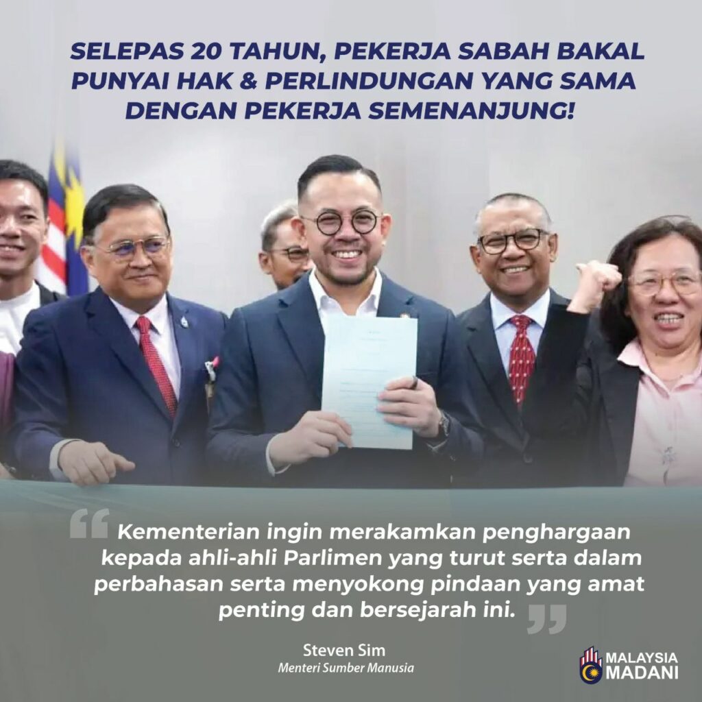 Pekerja Sabah bakal dapat hak perlindungan pekerja lebih baik!