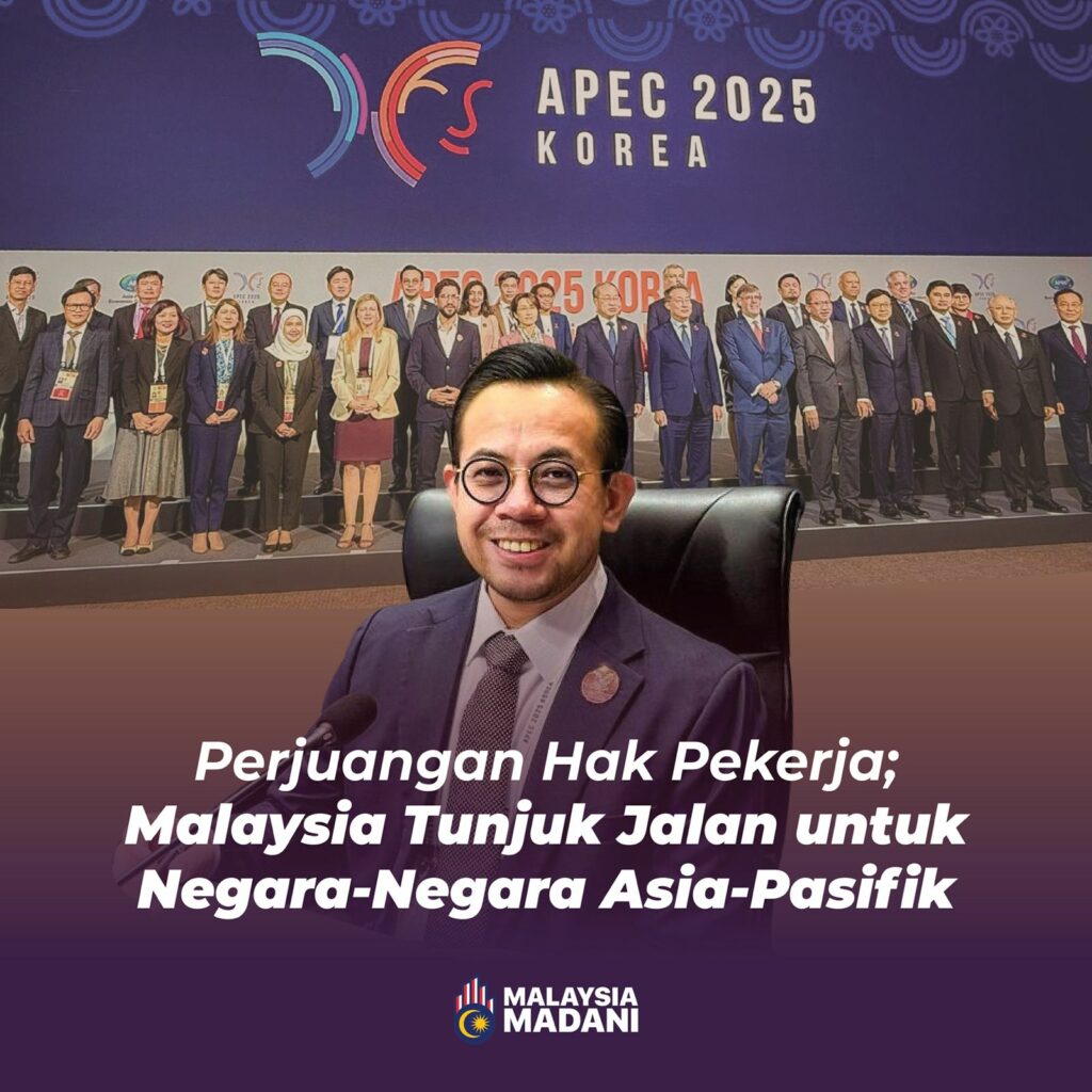 Perjuangan Hak Pekerja; Malaysia Tunjuk Jalan untuk Negara-Negara Asia-Pasifik