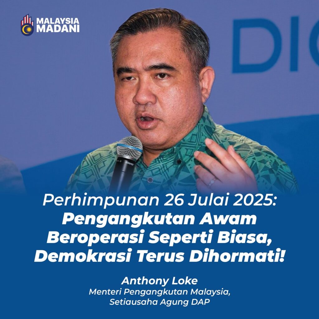 Perhimpunan 26 Julai 2025: Pengangkutan Awam Beroperasi Seperti Biasa, Demokrasi Terus Dihormati!