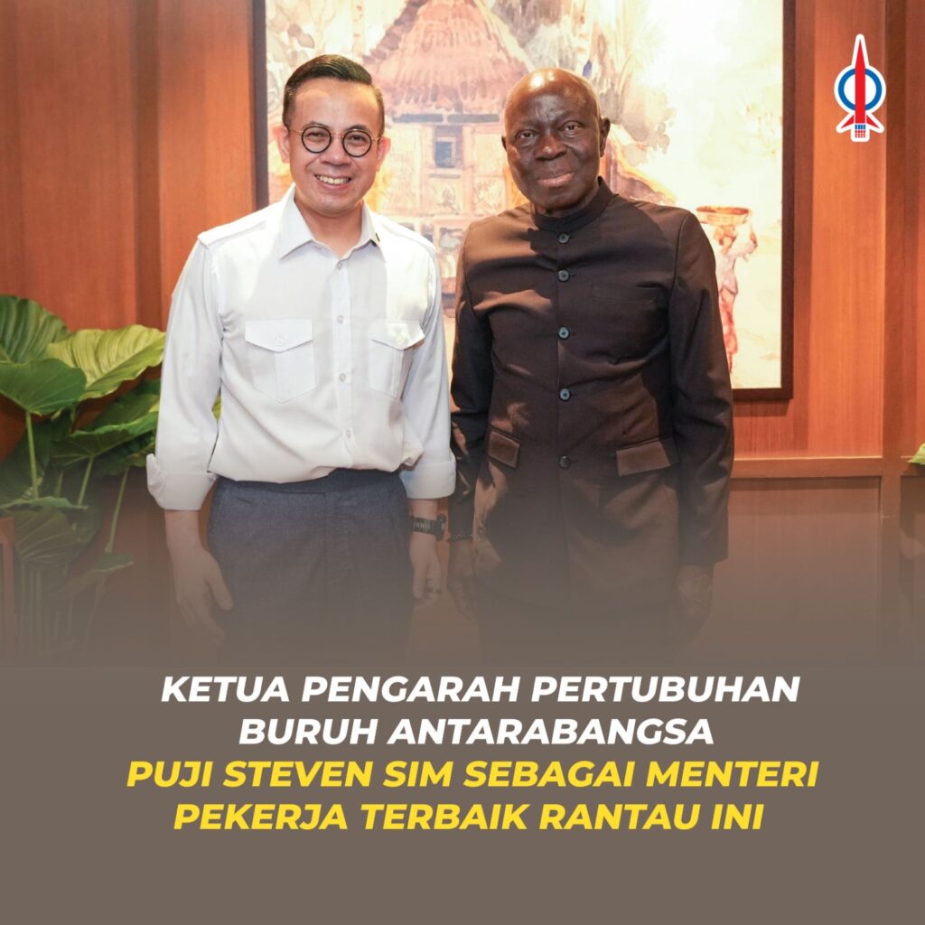 Ketua Pengarah Pertubuhan Buruh Antarabangsa Puji Steven Sim Sebagai Menteri Pekerja Terbaik Rantau Ini